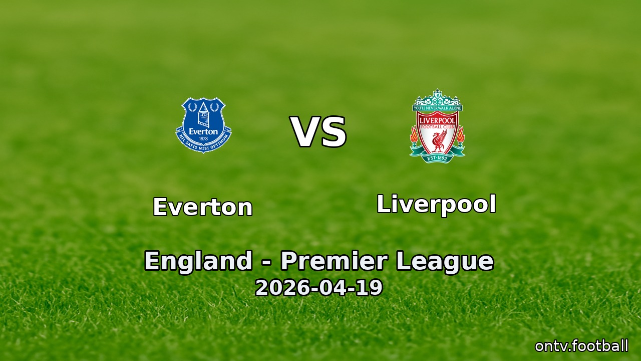 Everton vs Liverpool
