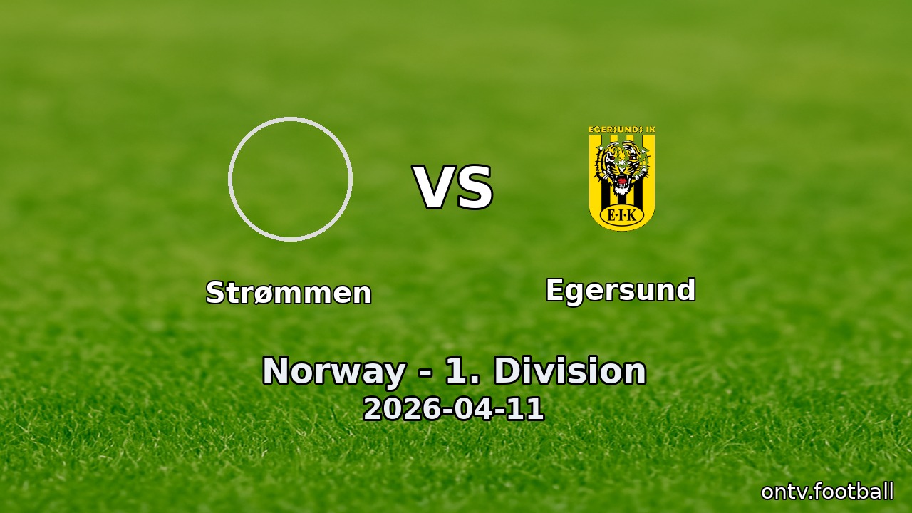 Strømmen vs Egersund