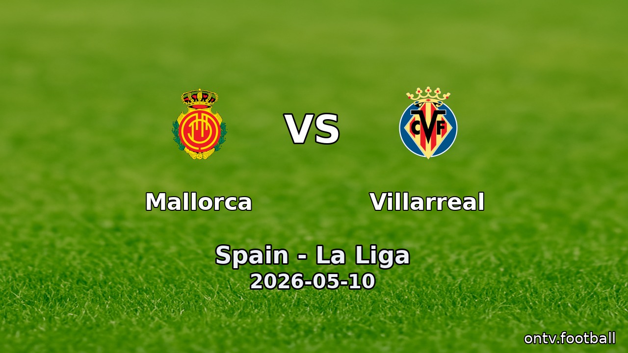 Mallorca vs Villarreal