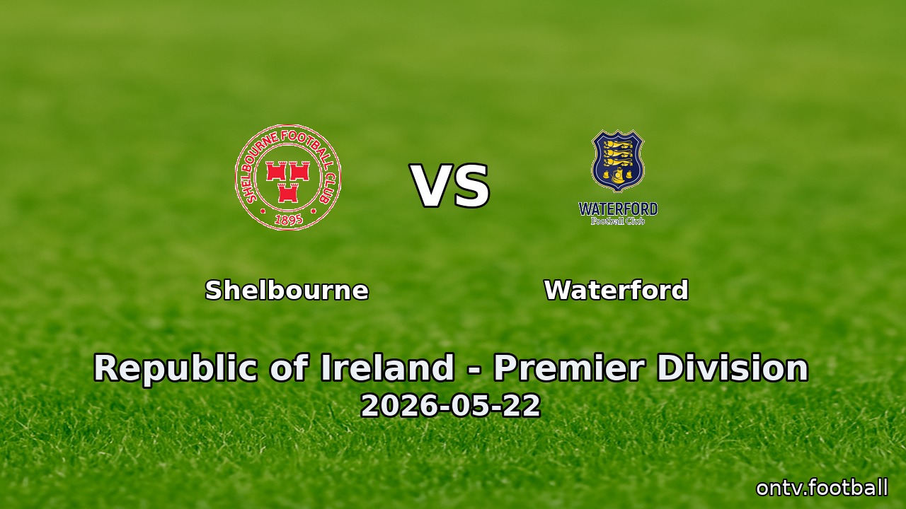 Shelbourne vs Waterford
