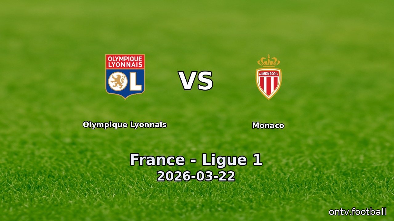 Olympique Lyonnais vs Monaco