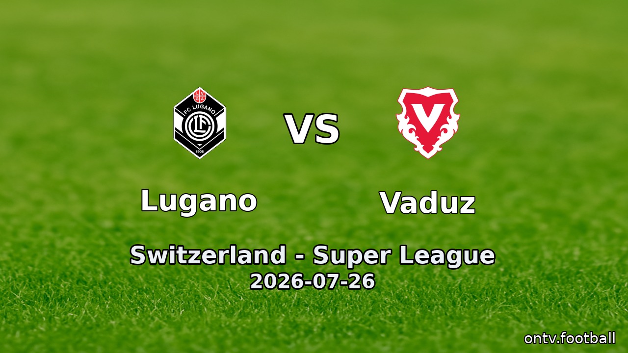 Lugano vs Vaduz