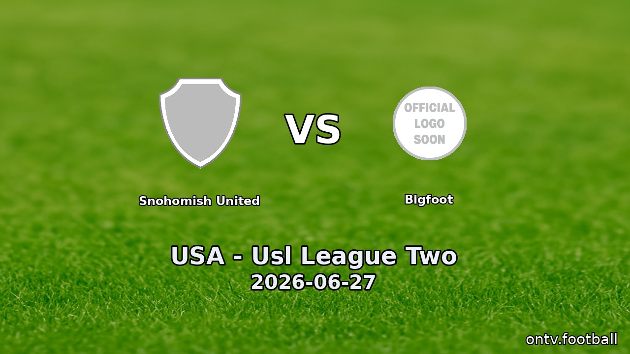 Snohomish United vs Bigfoot