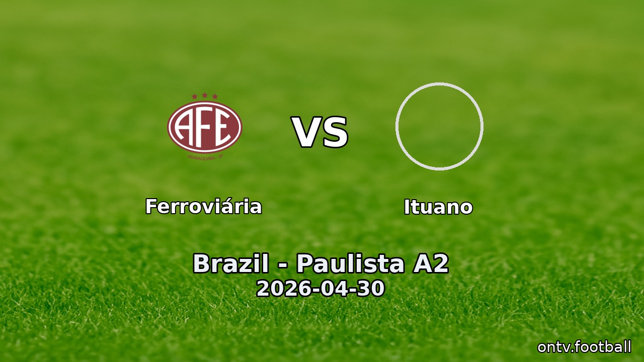 Ferroviária vs Ituano