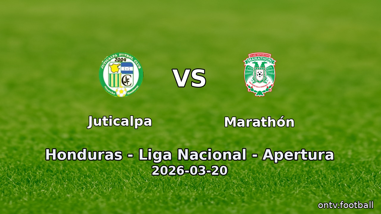 Juticalpa vs Marathón