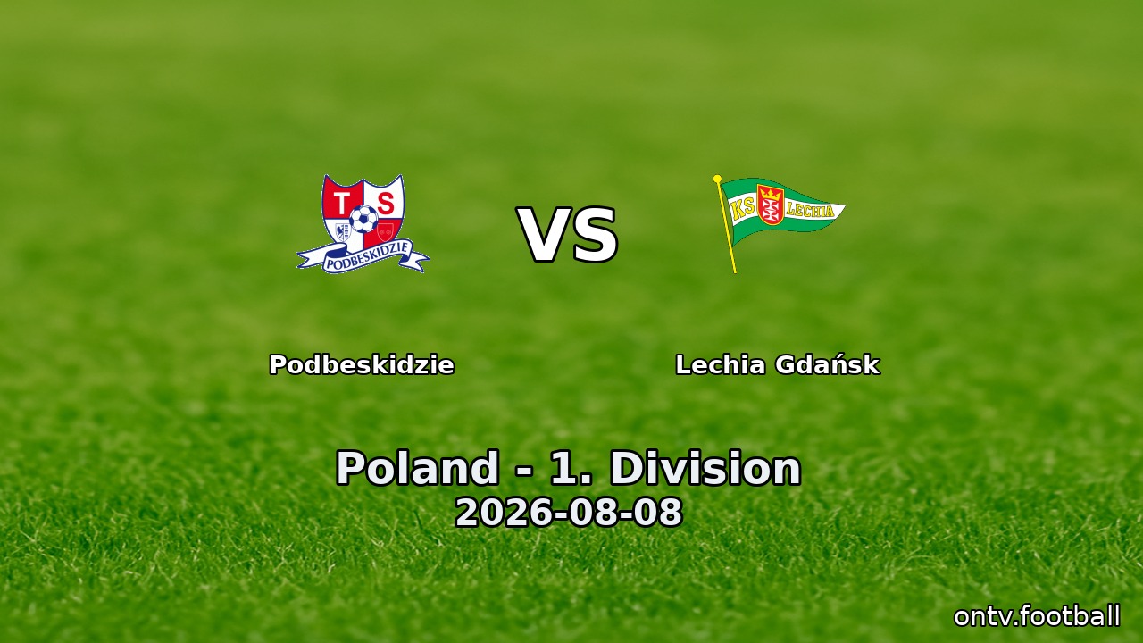 Podbeskidzie vs Lechia Gdańsk