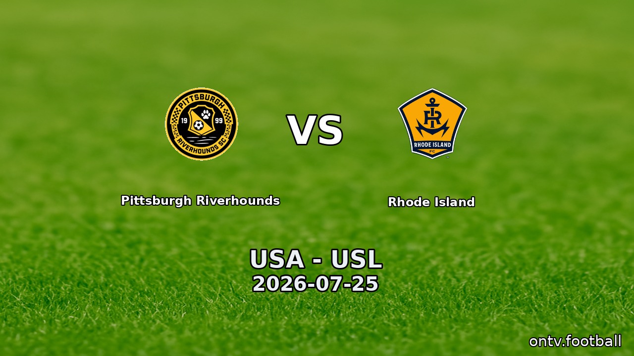 Pittsburgh Riverhounds vs Rhode Island