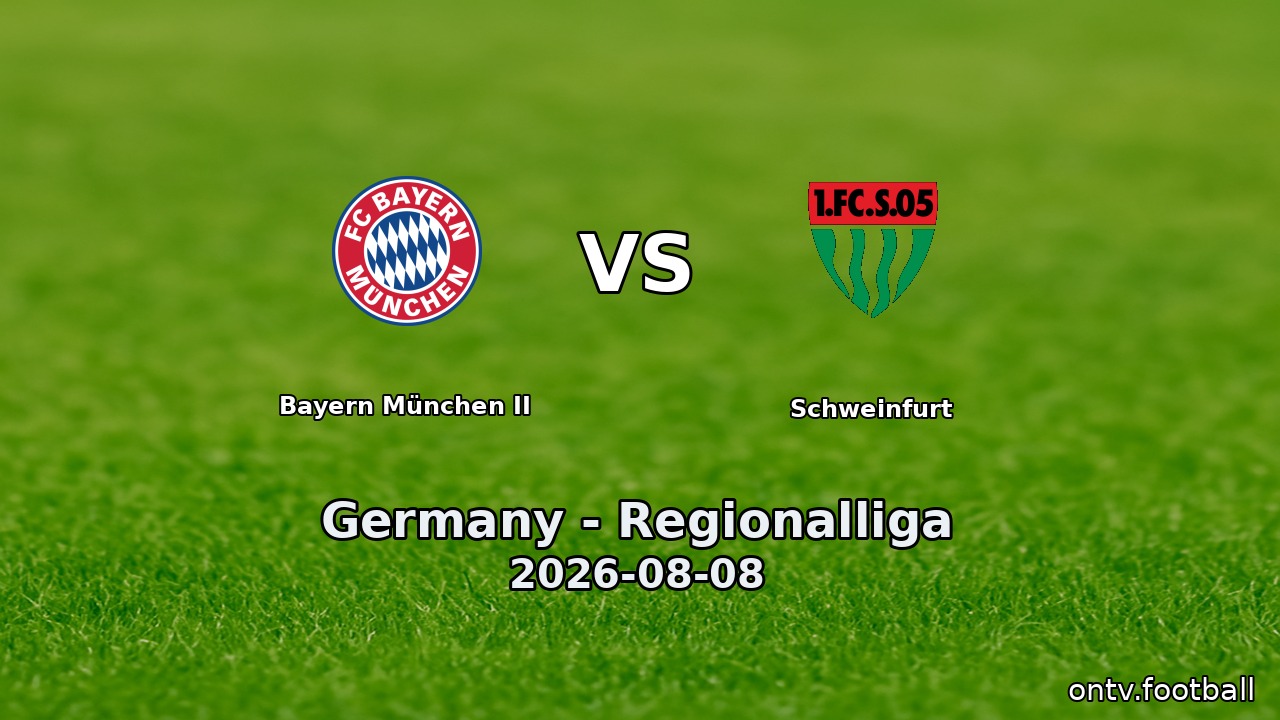 Bayern München II vs Schweinfurt