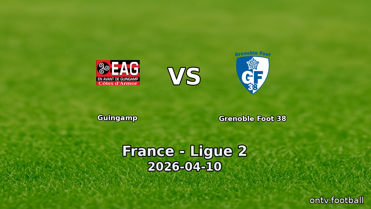 Guingamp vs Grenoble Foot 38