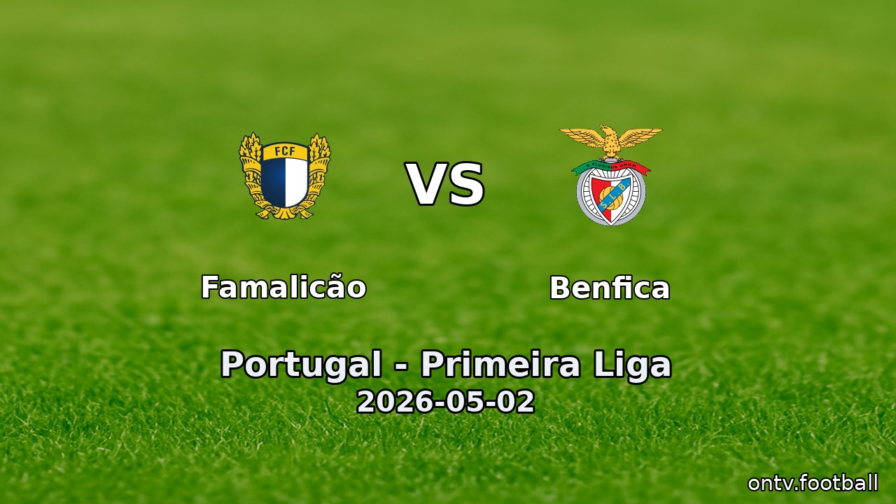 Famalicão vs Benfica