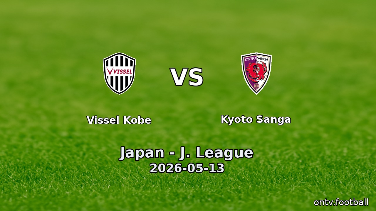 Vissel Kobe vs Kyoto Sanga