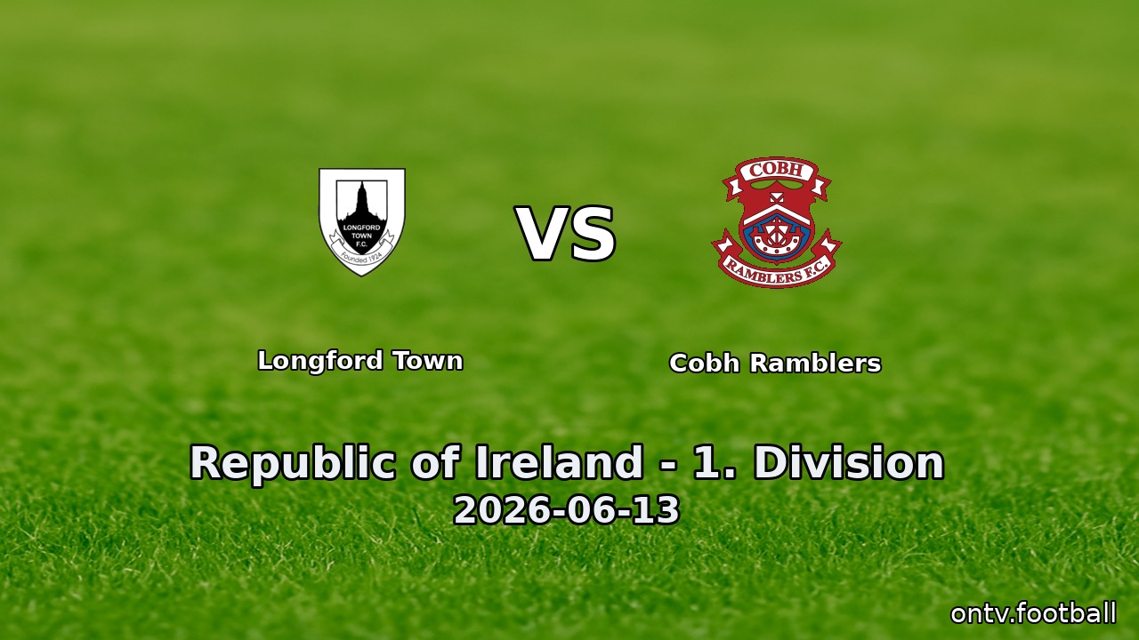 Longford Town vs Cobh Ramblers