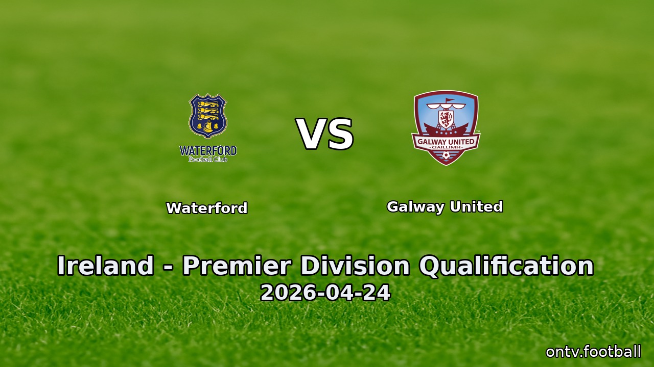 Waterford vs Galway United