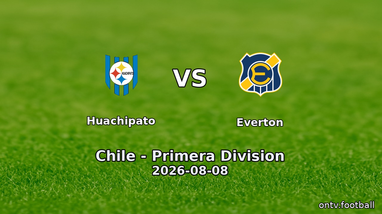 Huachipato vs Everton