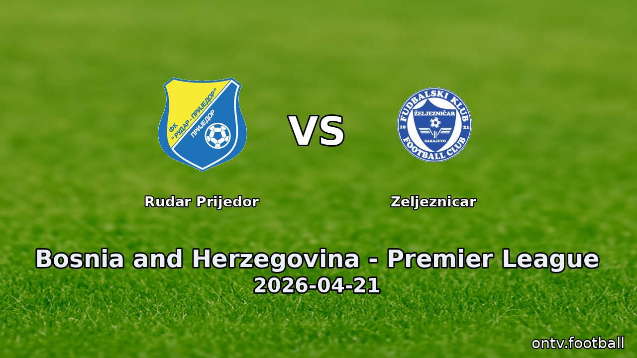 Rudar Prijedor vs Zeljeznicar