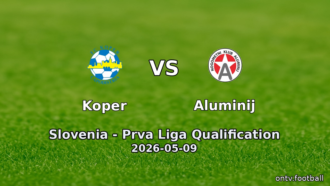 Koper vs Aluminij