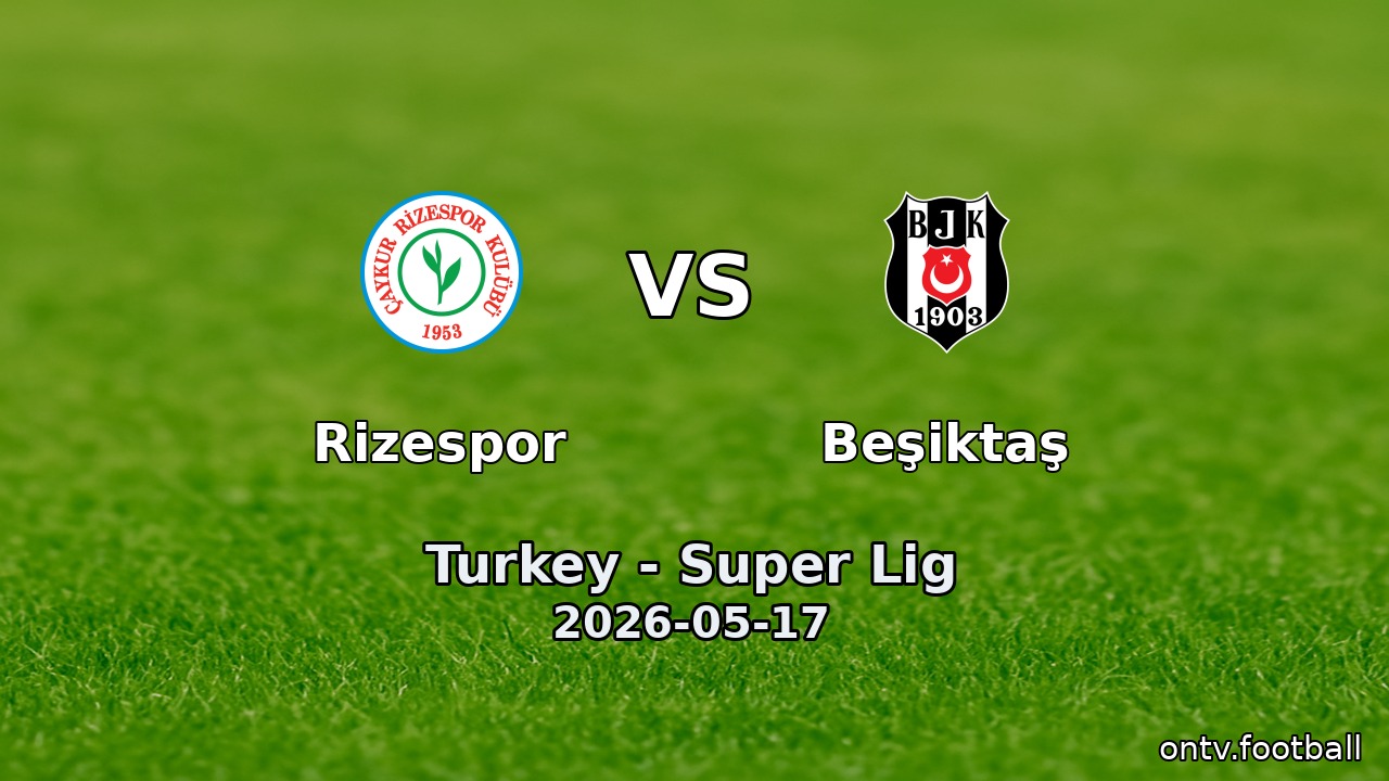 Rizespor vs Beşiktaş
