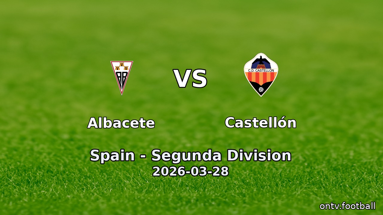 Albacete vs Castellón