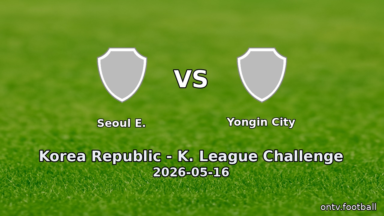 Seoul E. vs Yongin City