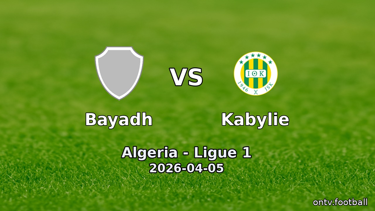 Bayadh vs Kabylie