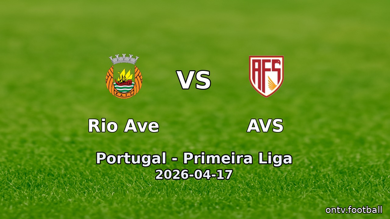 Rio Ave vs AVS
