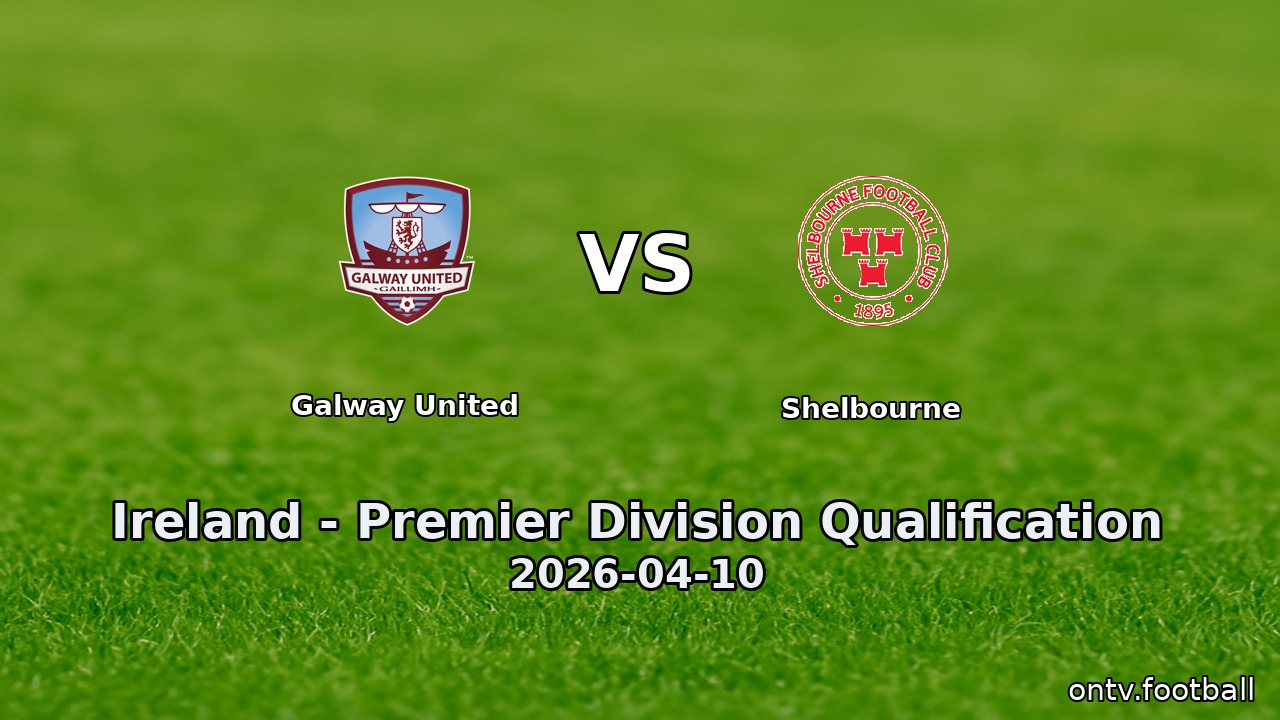 Galway United vs Shelbourne