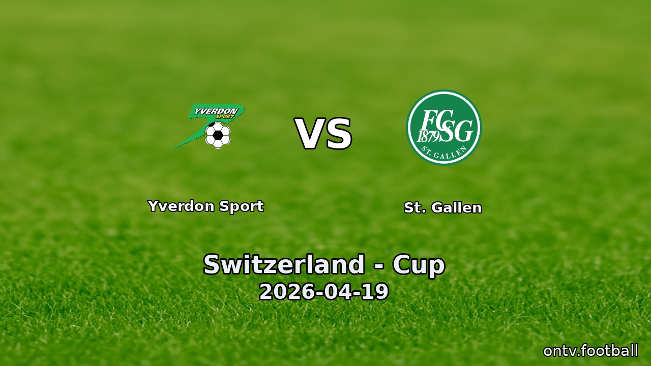 Yverdon Sport vs St. Gallen