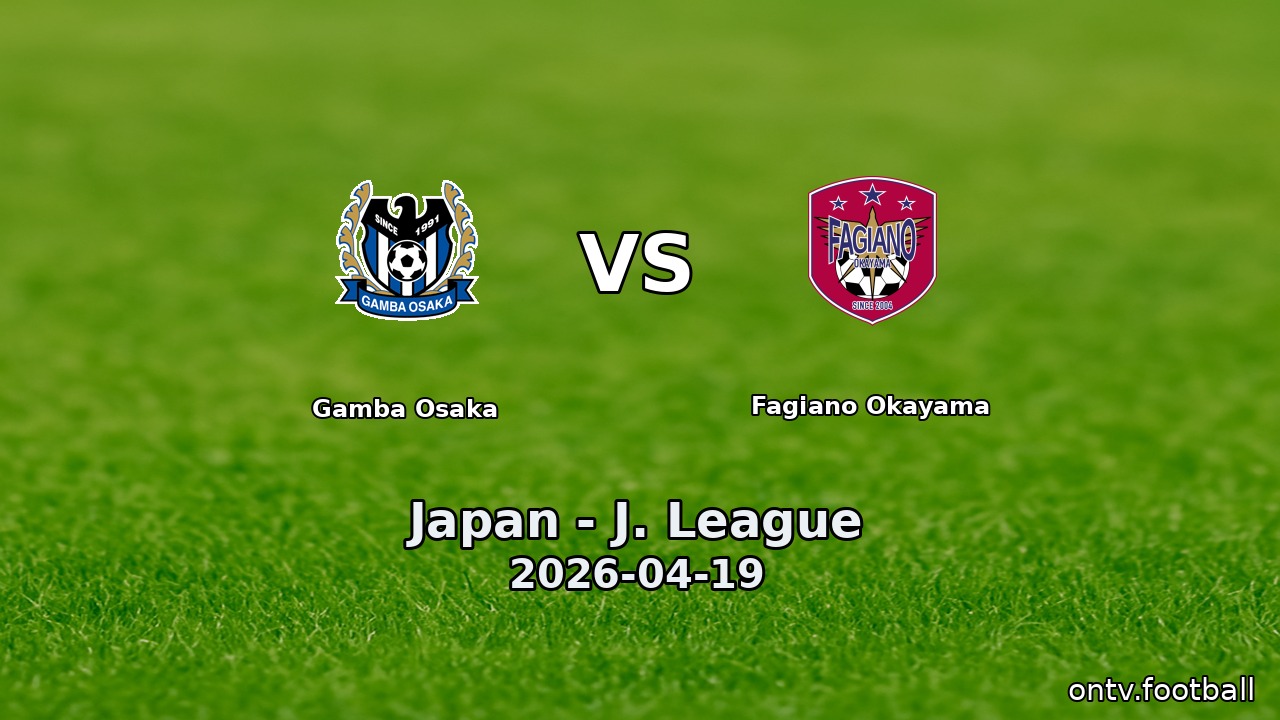 Gamba Osaka vs Fagiano Okayama