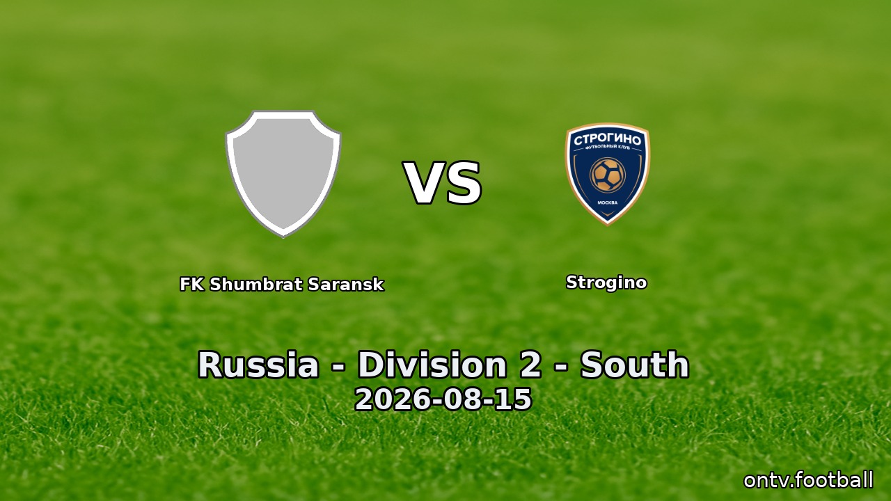 FK Shumbrat Saransk vs Strogino