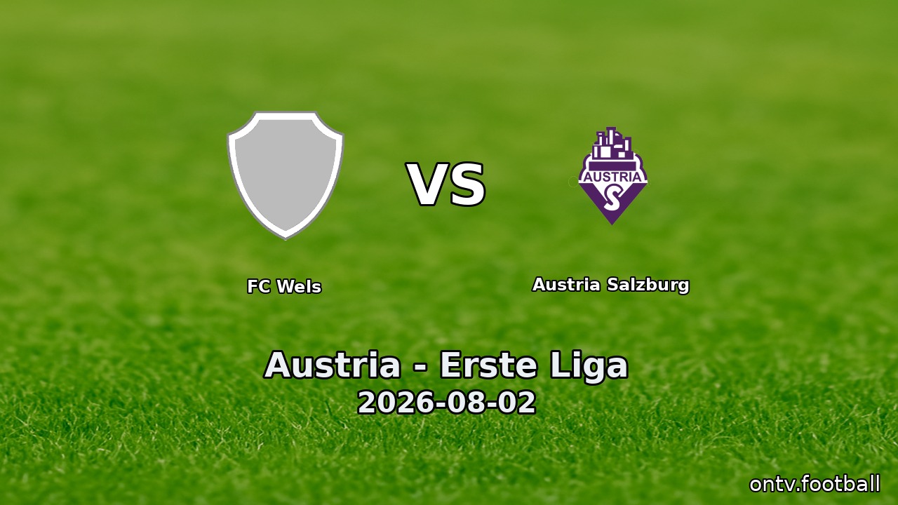 FC Wels vs Austria Salzburg
