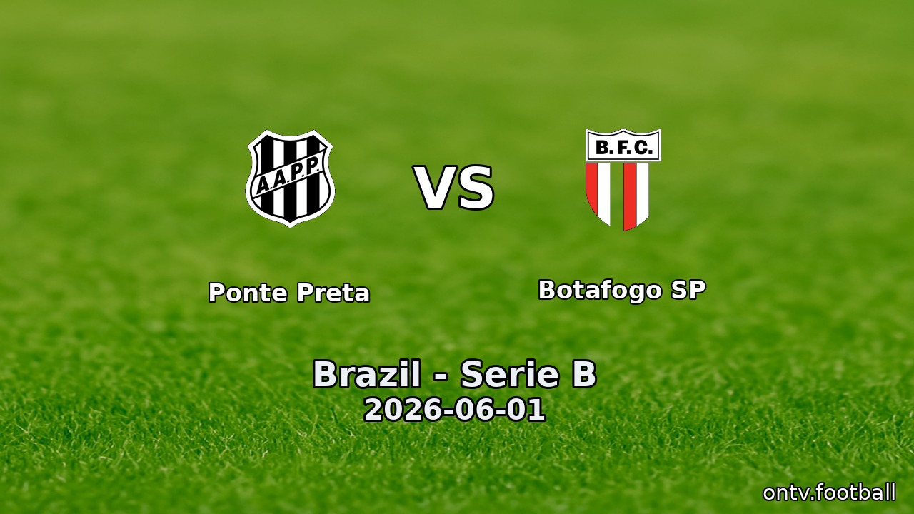 Ponte Preta vs Botafogo SP