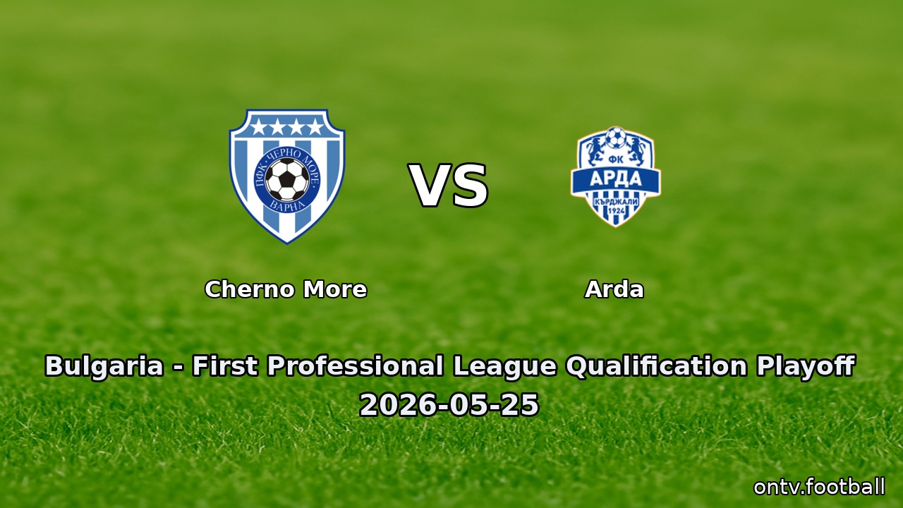 Cherno More vs Arda