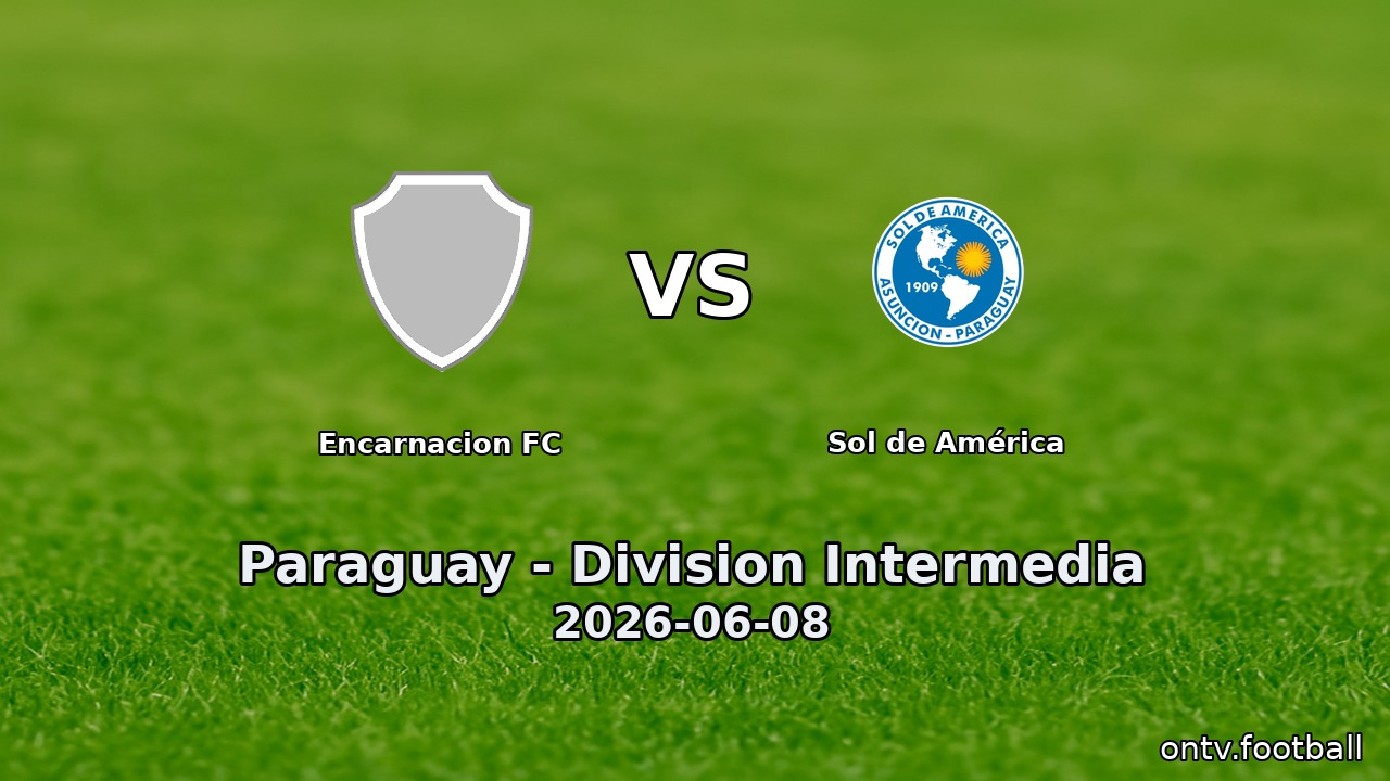 Encarnacion FC vs Sol de América