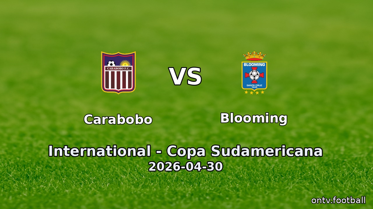 Carabobo vs Blooming