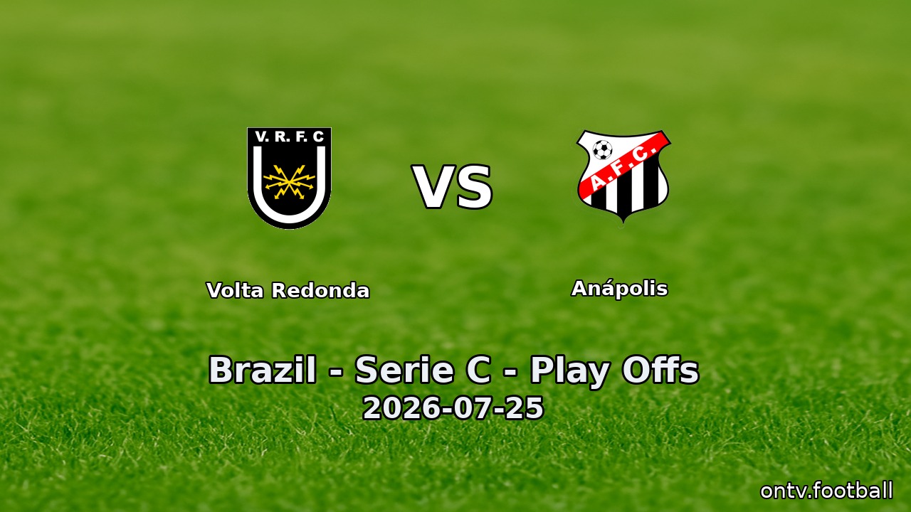 Volta Redonda vs Anápolis