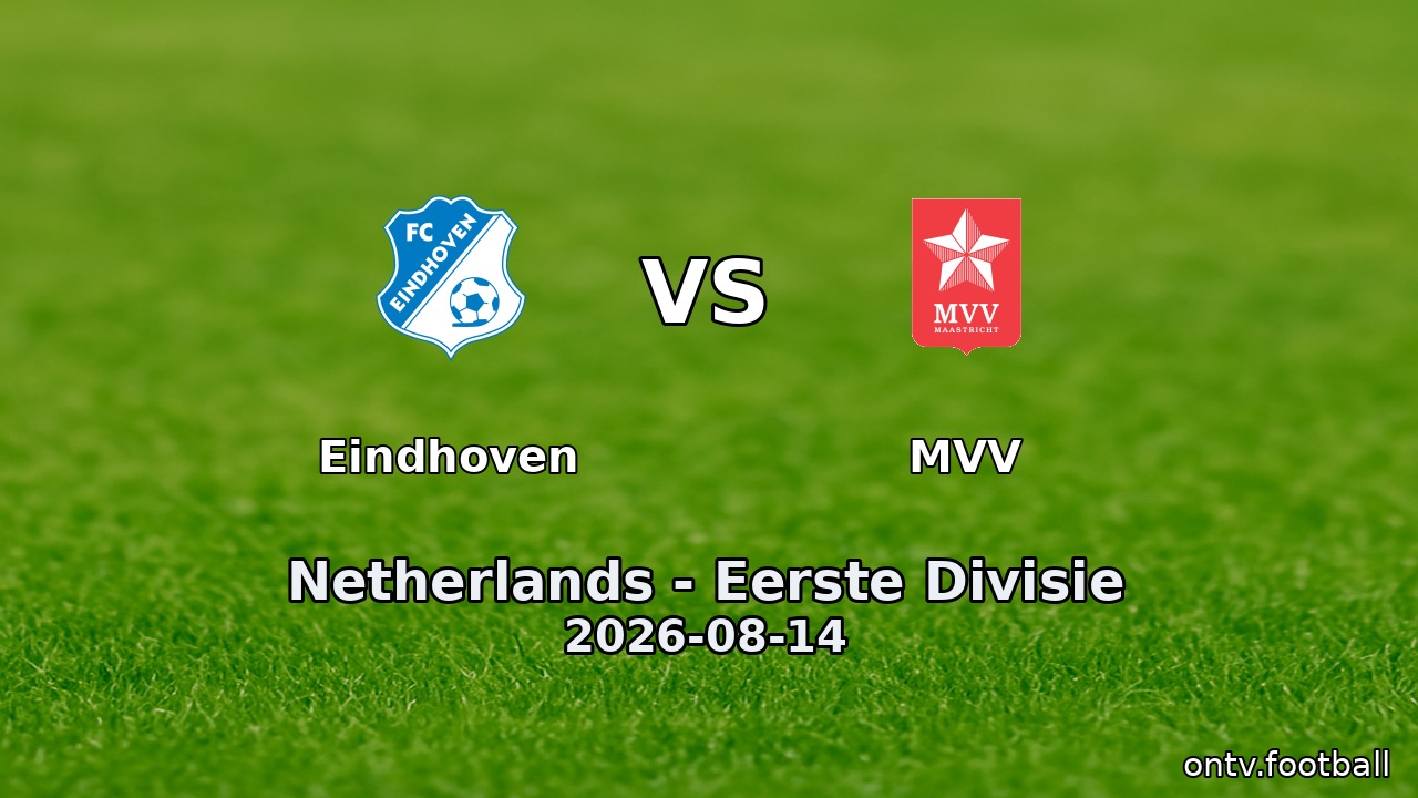 Eindhoven vs MVV