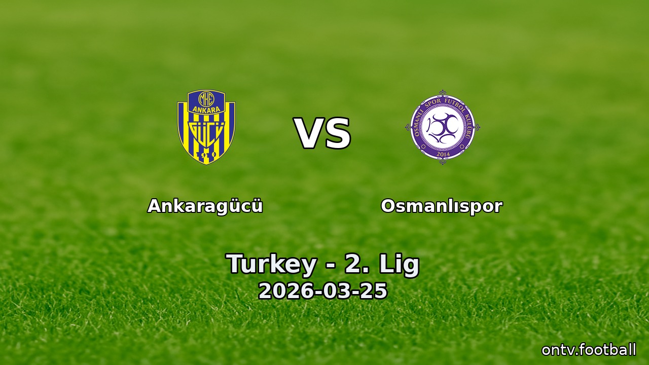 Ankaragücü vs Osmanlıspor