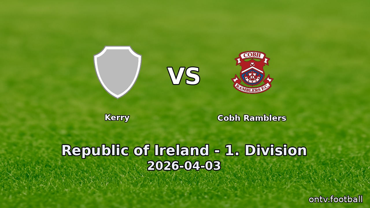 Kerry vs Cobh Ramblers