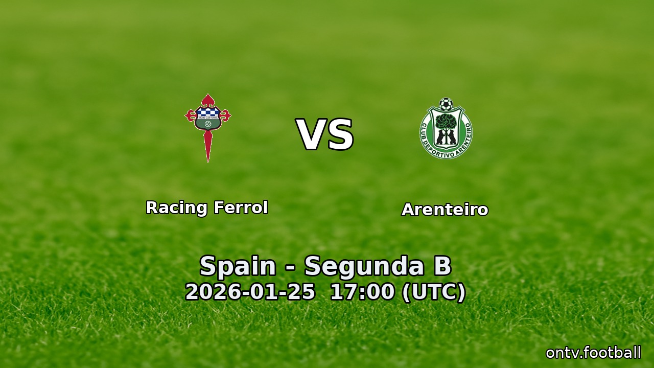 Racing Ferrol vs Arenteiro