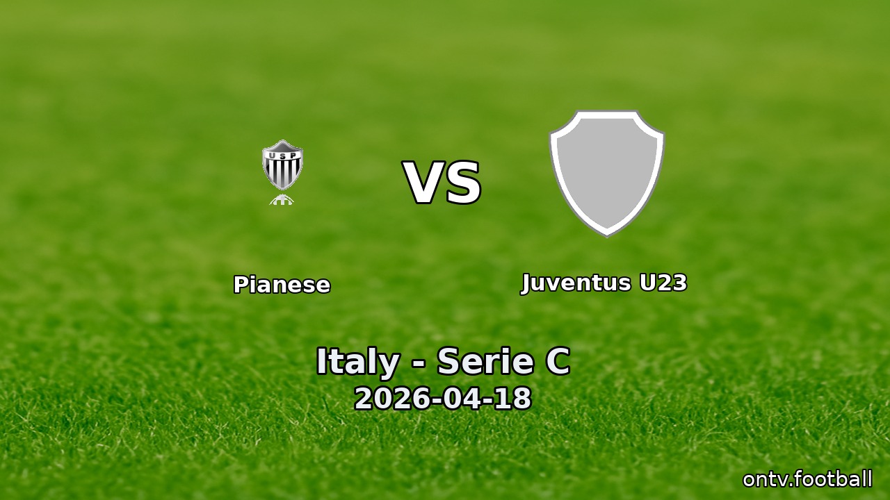Pianese vs Juventus U23