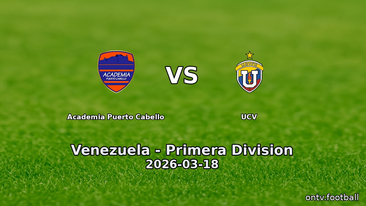 Academia Puerto Cabello vs UCV