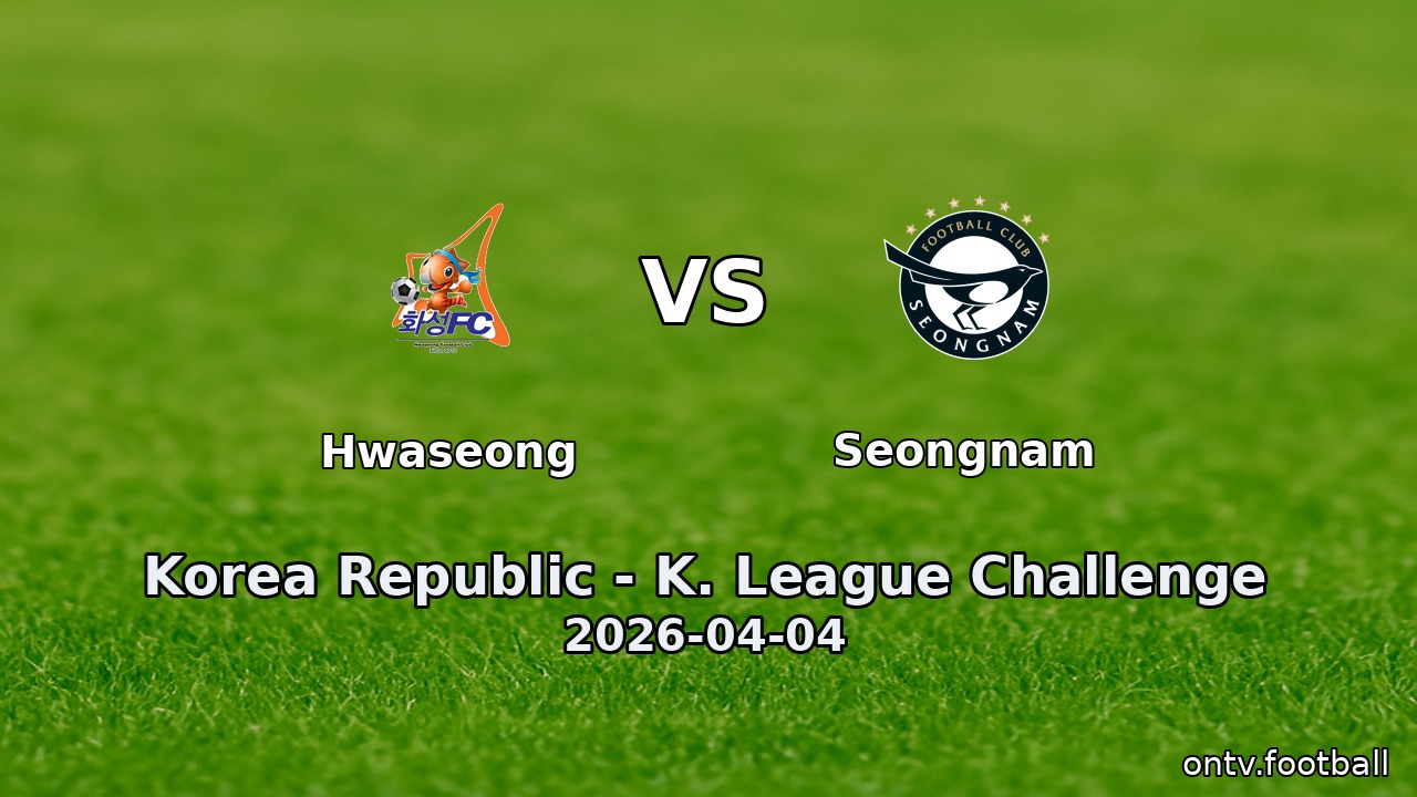 Hwaseong vs Seongnam