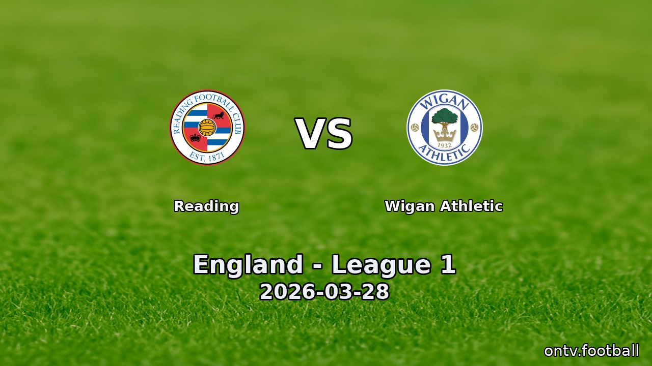 Reading vs Wigan Athletic