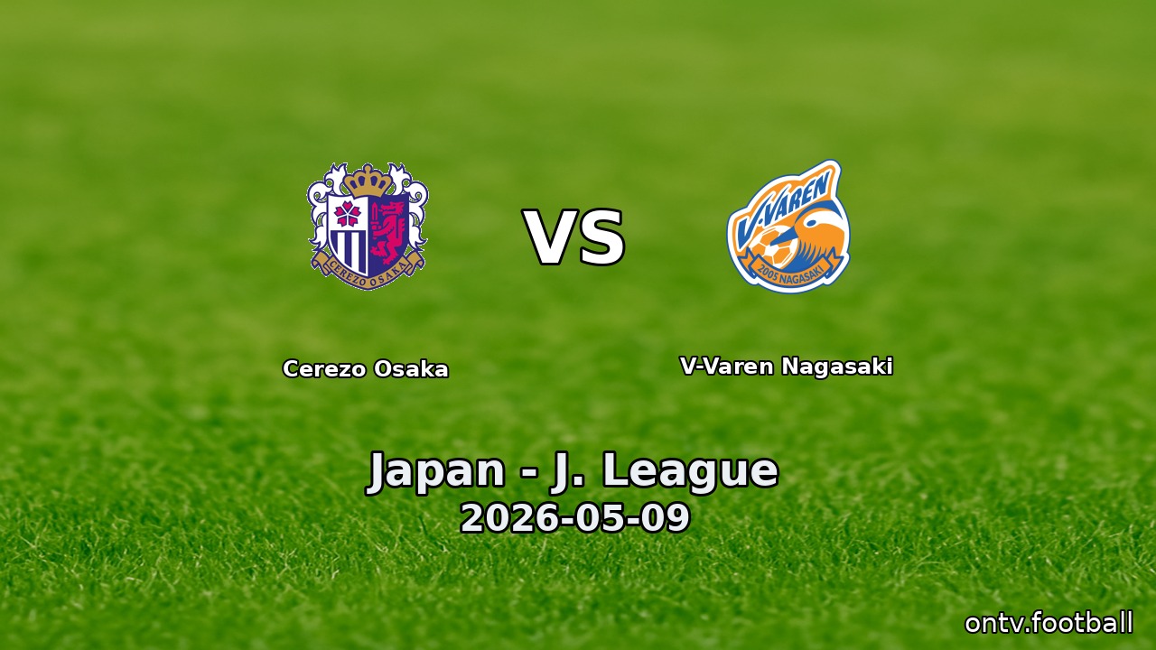 Cerezo Osaka vs V-Varen Nagasaki