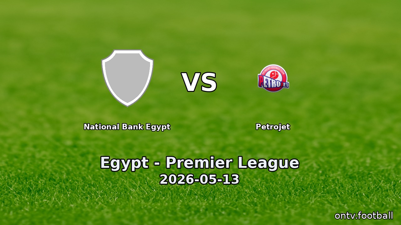 National Bank Egypt vs Petrojet