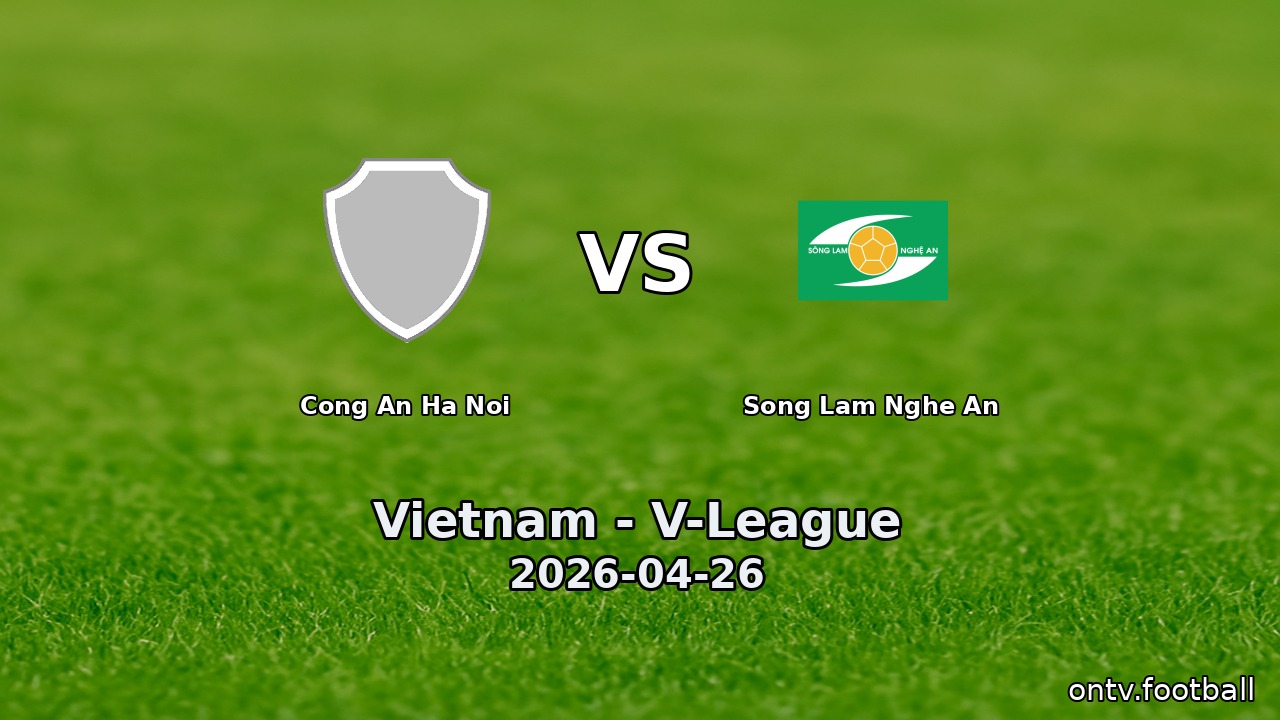 Cong An Ha Noi vs Song Lam Nghe An