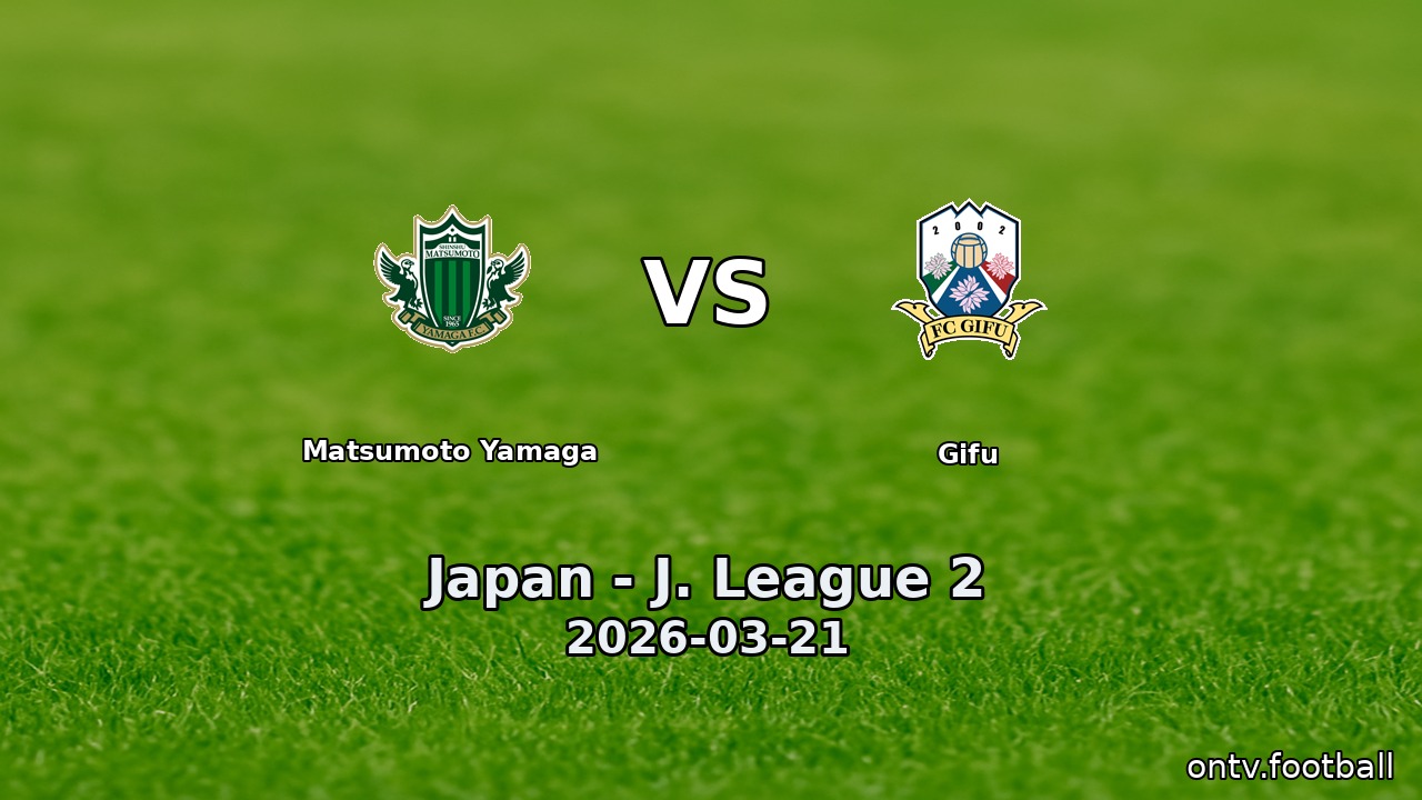 Matsumoto Yamaga vs Gifu