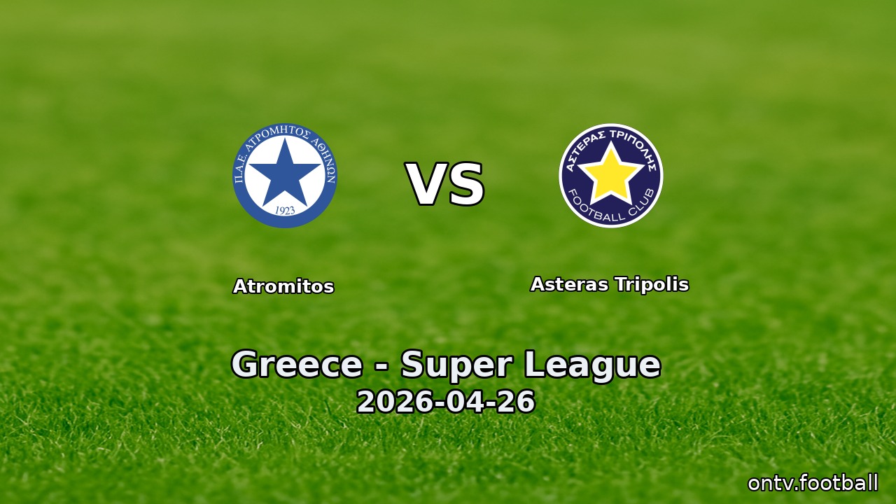 Atromitos vs Asteras Tripolis