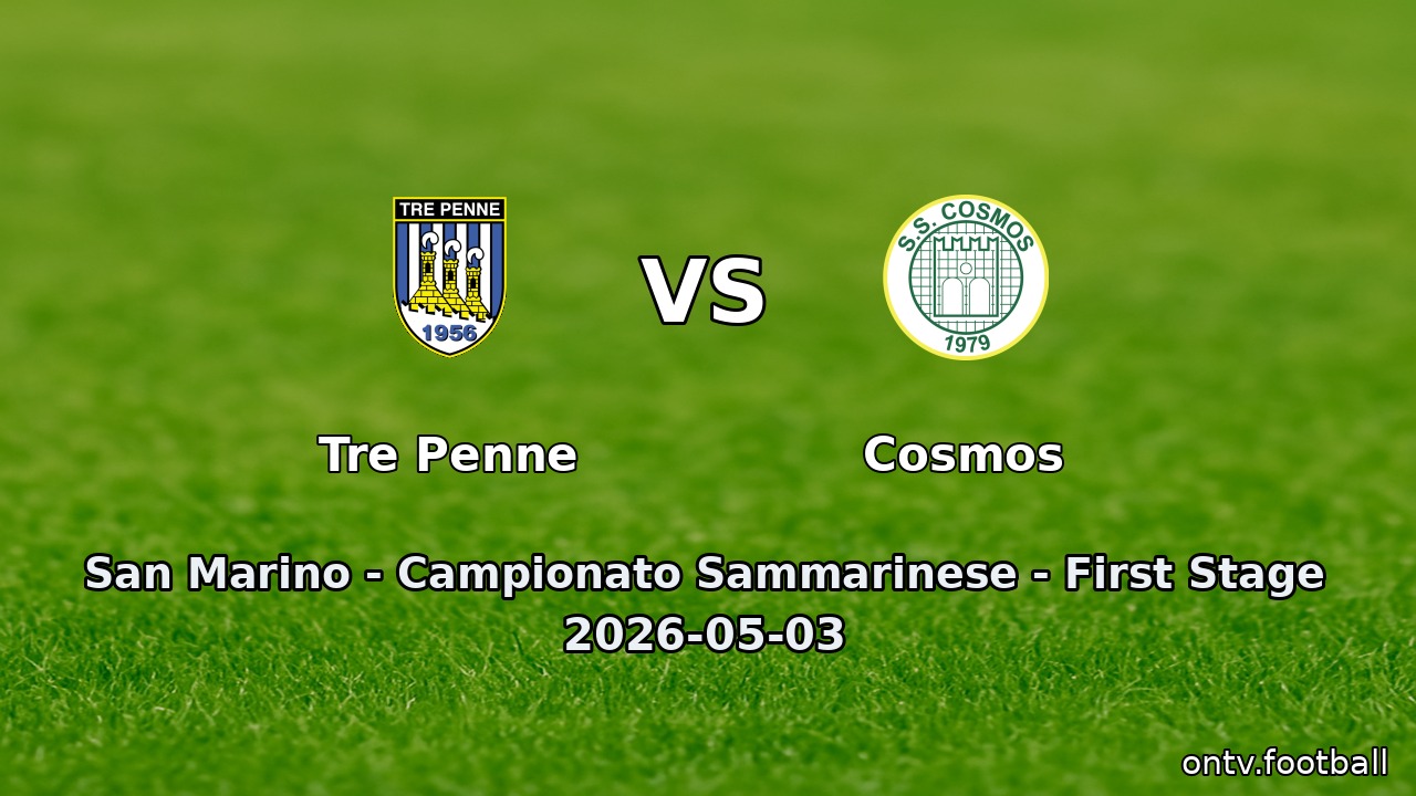 Tre Penne vs Cosmos
