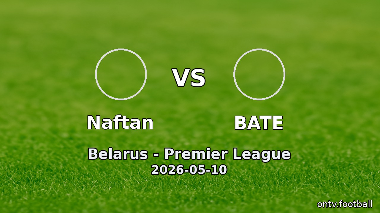 Naftan vs BATE